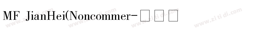 MF JianHei(Noncommer字体转换